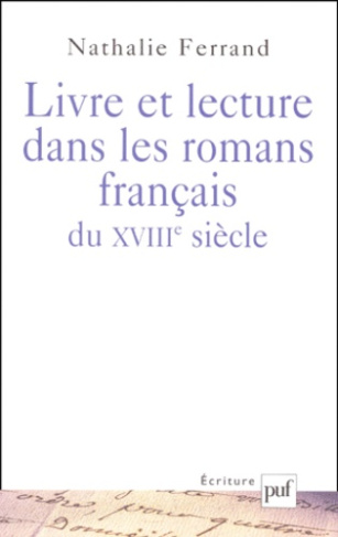Livre et lecture dans les romans français du XVIIIème siècle