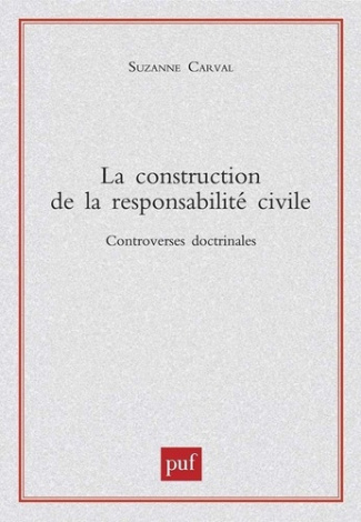 La construction de la responsabilité civile