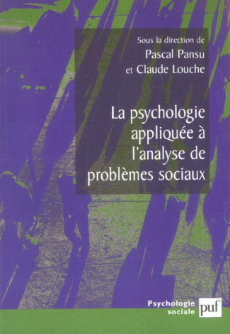 La psychologie appliquée à l'analyse de problèmes sociaux
