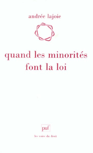 Quand les minorités font la loi