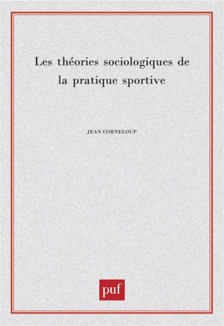 Les théories sociologiques de la pratique sportive