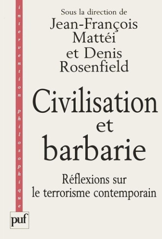 Civilisation et barbarie.. Réflexions sur le terrorisme contemporain