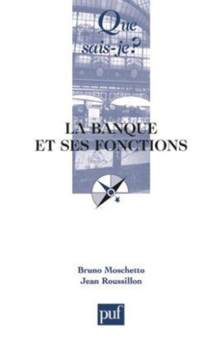 La banque et ses fonctions. 5e édition