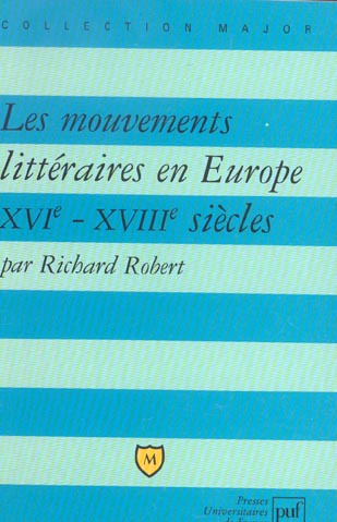 Les mouvements littéraires en Europe, XVIème-XVIIIème siècle