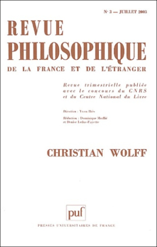 Revue philosophique N° 3, Juillet 2003 : Christian Wolff
