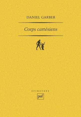 Corps Cartésiens. Descartes et la philosophie dans les sciences