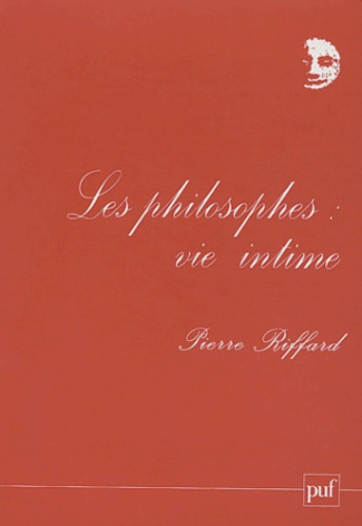 Les philosophes : vie intime