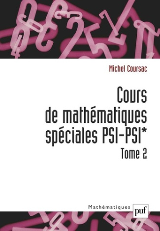 Cours de mathématiques spéciales. Tome 2, PSI-PSI*