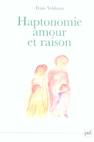 Haptonomie, amour et raison