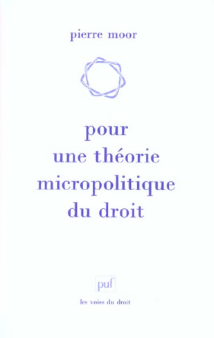 Pour une théorie micropolitique du droit