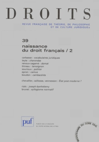 Droits N° 39/2004 : Naissance du droit français. Tome 2