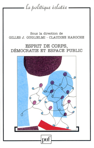 Esprit de corps, démocratie et espace public