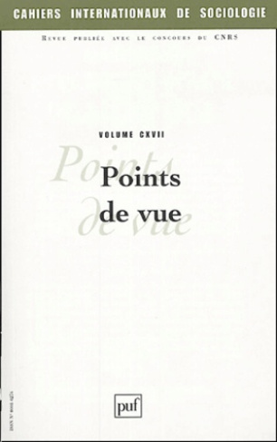 Cahiers internationaux de sociologie N° 117, Juillet-Décembre 2004 : Points de vue