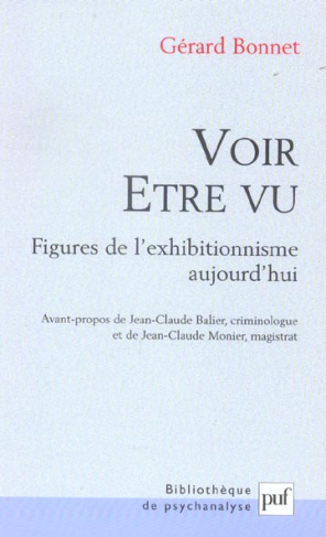 Voir - Etre vu. Figures de l'exhibitionnisme aujourd'hui
