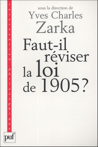 Faut-il réviser la loi de 1905 ? La séparation entre religions et Etat en question