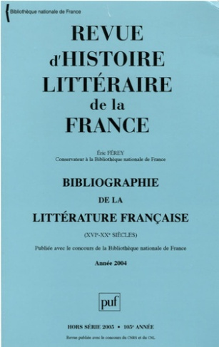 Revue d'histoire littéraire de la France Hors série 2005 : Bibliographie de la littérature française