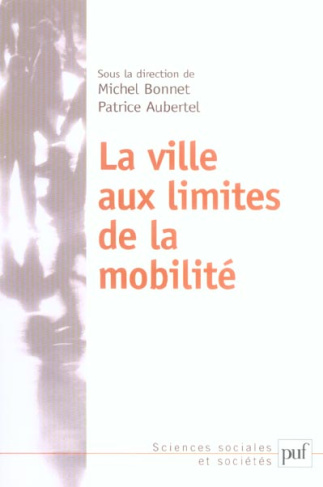 La ville aux limites de la mobilité