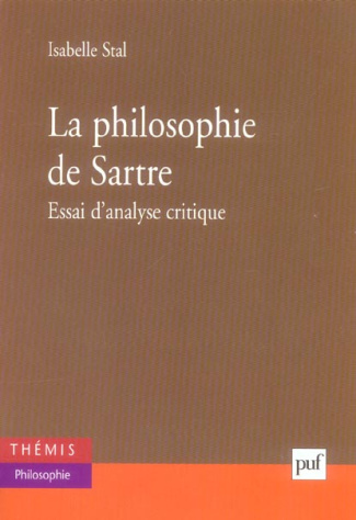 La philosophie de Sartre. Essai d'analyse critique