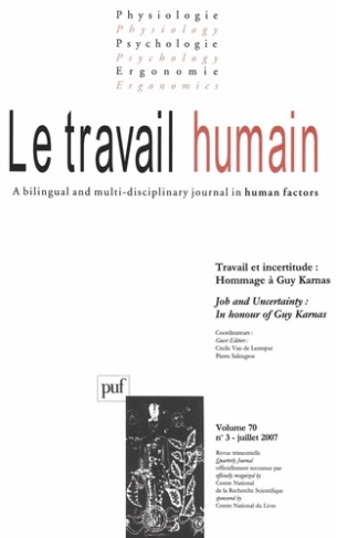 Le travail humain Volume 70 N° 3, Juillet 2007 : Travail et incertitude : Hommage à Guy Karnas