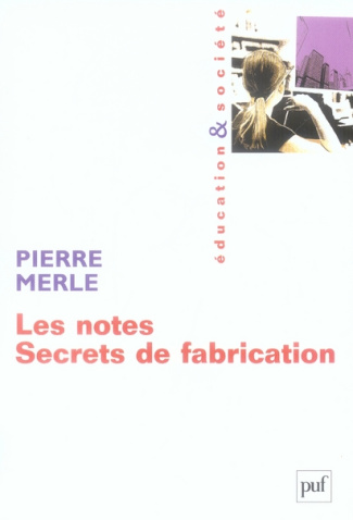 Les notes. Secrets de fabrication