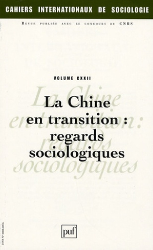 Cahiers internationaux de sociologie N° 122, Janvier-Juin 2007 : La Chine en transition : regards so