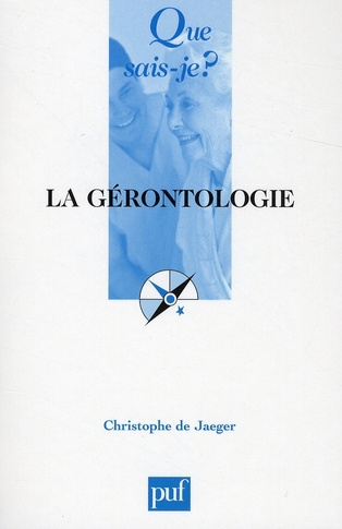 La gérontologie. 3e édition