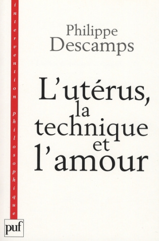 L'utérus, la technique et l'amour. L'enfant de l'ectogenèse