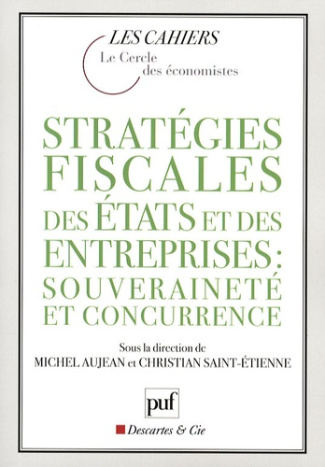 Stratégies fiscales des Etats et des entreprises : souveraineté et concurrence