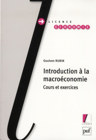 Introduction à la macroéconomie. Cours et exercices