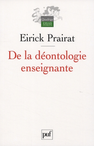 De la déontologie enseignante. Valeurs et bonnes pratiques