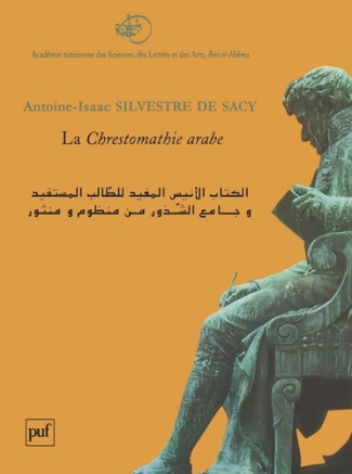 La Chrestomathie arabe. Ou extraits de divers écrivains arabes tant en prose qu'en vers, édition bil