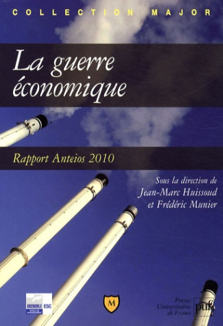 La guerre économique. Rapport Anteios 2010