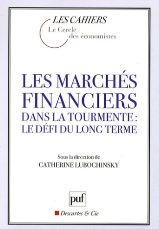 Les marchés financiers dans la tourmente : le défi du long terme