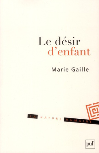 Le désir d'enfant. Histoire intime, enjeu politique