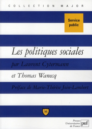 Les politiques sociales. Droit du travail, politiques de l'emploi et de la cohésion sociale