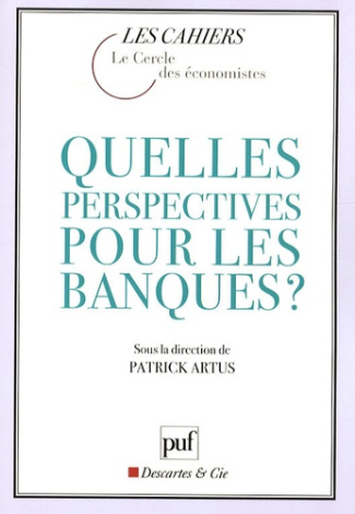 Quelles perspectives pour les banques ?