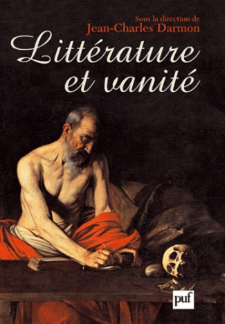 Littérature et vanité. La trace de L'Ecclésiaste de Montaigne aux temps présents