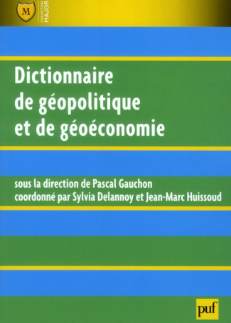 Dictionnaire de géopolitique et de géoéconomie