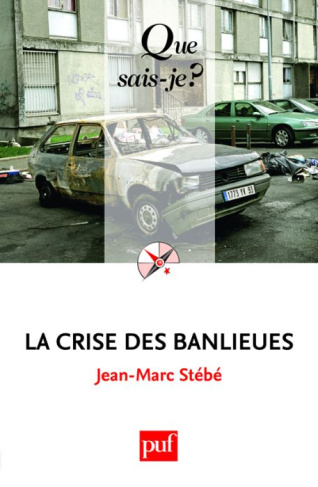 La crise des banlieues. 4e édition