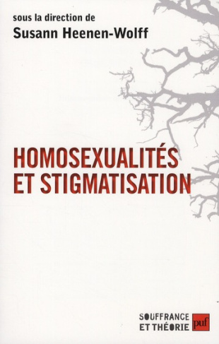 Homosexualités et stigmatisation. Bisexualité, homosexualité, homoparentalité, Nouvelles approches