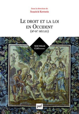 Une histoire juridique de l'Occident (IIIe-IXe siècle). Le droit et la coutume