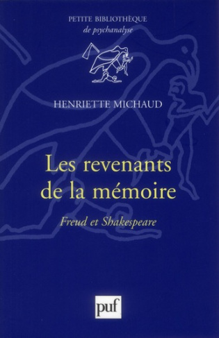 Les revenants de la mémoire. Freud et Shakespeare