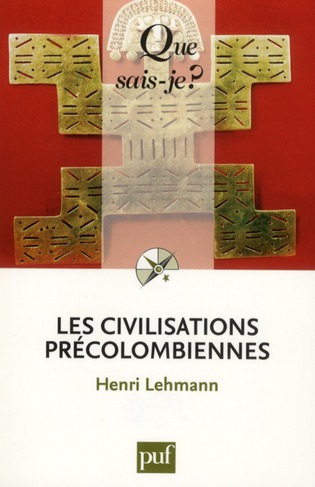 Les civilisations précolombiennes. 13e édition