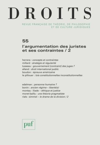 Droits N° 55/2012 : L'argumentation des juristes et ses contraintes. Tome 2