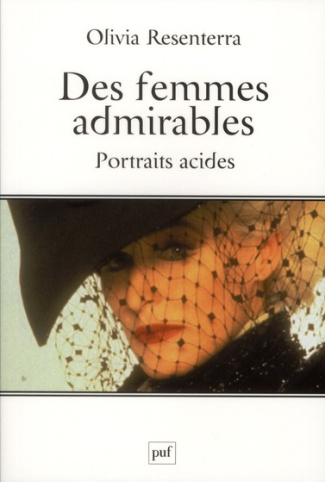 Des femmes admirables. Portraits acides