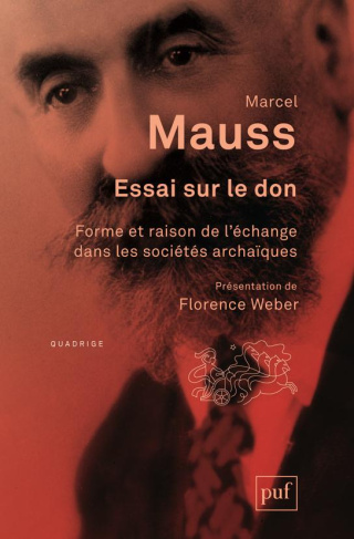 Essai sur le don. Forme et raison de l'échange dans les sociétés archaïques, 2e édition