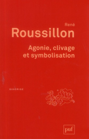 Agonie, clivage et symbolisation