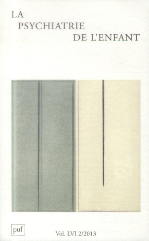 La psychiatrie de l'enfant Volume 56 N° 2/2013 : La pédopsychiatrie : regard sur d'autres cultures