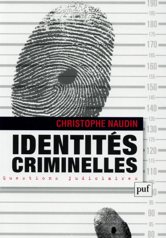 Identités criminelles. La vérité interdite