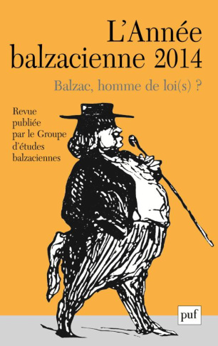 L'Année balzacienne N° 15/2014 : Balzac, homme de loi(s) ?